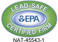 Certified by the EPA to be a Lead-Safe Certified Firm - Certification #NAT-45543-1